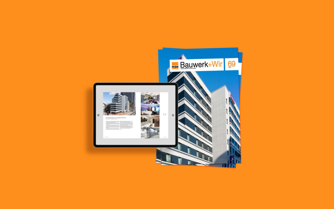 69. Ausgabe der MBN-Firmenzeitung Bauwerk+Wir erschienen